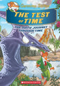 GERONIMO STILTON JOURNEY THROUGH TIME #06: THE TEST OF TIME - Retail Maharaj