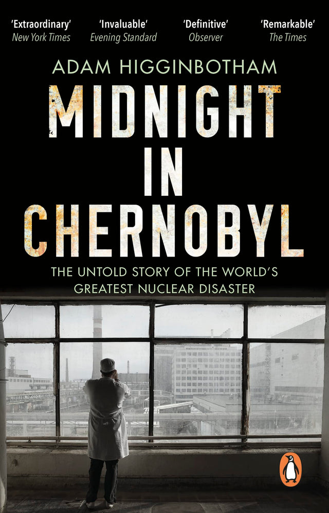 Midnight in Chernobyl: The Untold Story of the World's Greatest Nuclear Disaster - Retail Maharaj