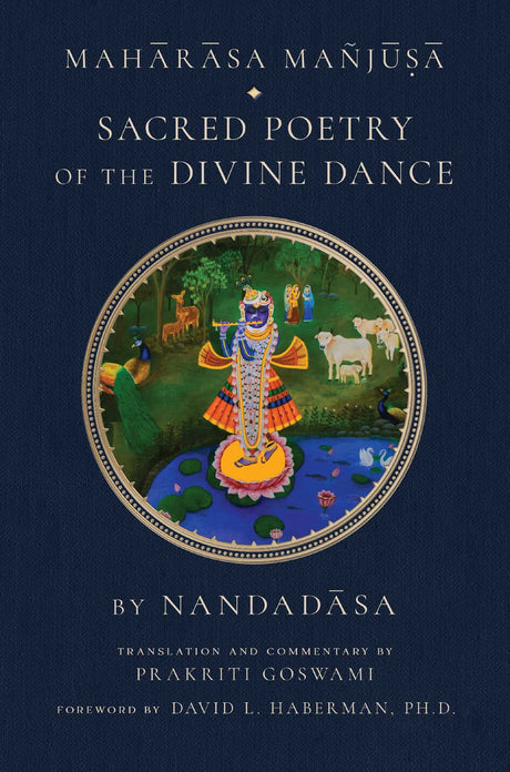 Maharasa Manjusa: Sacred Poetry of the Divine Dance (Vaishnava Studies) - Retail Maharaj