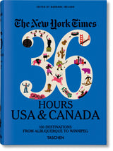 The New York Times 36 Hours. USA & Canada. 3rd Edition - Retail Maharaj