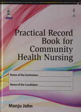 PRACTICAL RECORD BOOK FOR COMMUNITY HEALTH NURSING - Retail Maharaj