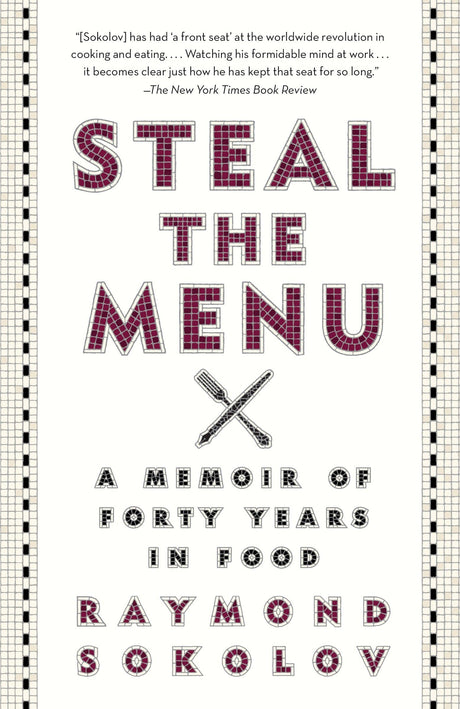 Steal the Menu: A Memoir of Forty Years in Food - Retail Maharaj