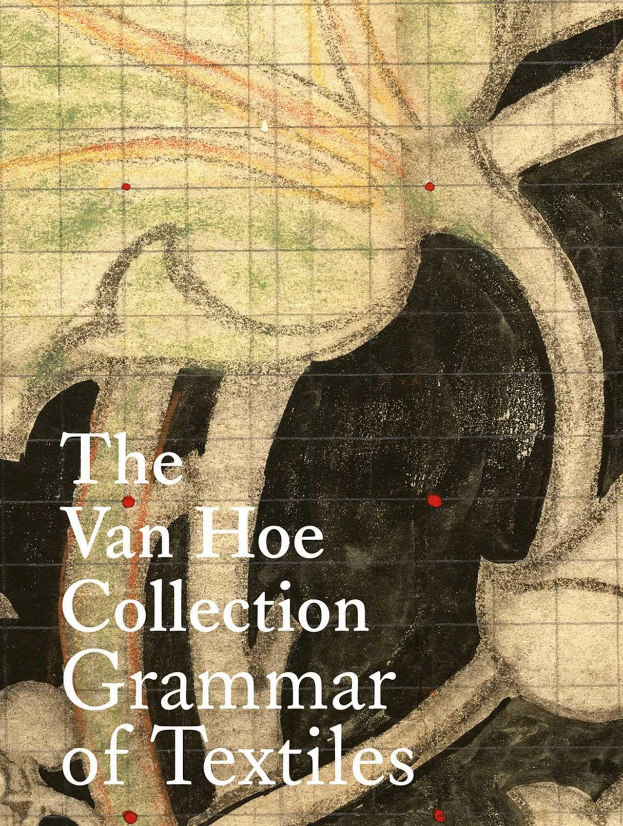 The Van Hoe Collection: Grammar of Textiles - Retail Maharaj