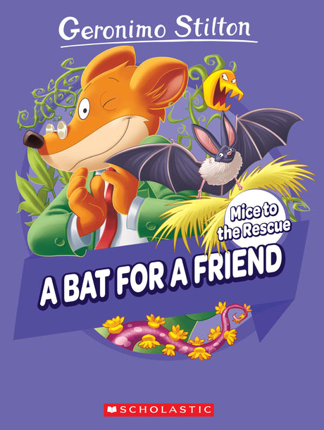 Geronimo Stilton Mice To The Rescue #01: A Bat For A Friend - Retail Maharaj