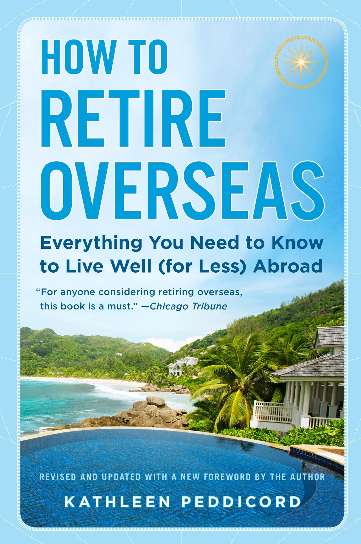 How to Retire Overseas: Everything You Need to Know to Live Well (for Less) Abroad - Retail Maharaj