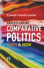 UNDERSTANDING COMPARATIVE POLITICS: THEN & NOW - Retail Maharaj