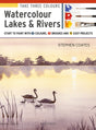 Take Three Colours: Watercolour Lakes & Rivers: Start to Paint with 3 Colours, 3 Brushes and 9 Easy Projects - Retail Maharaj
