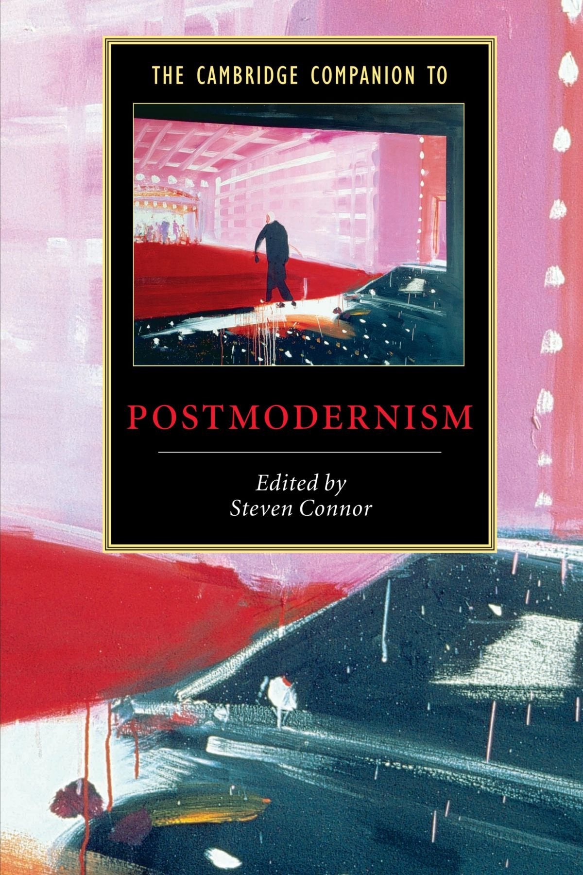 The Cambridge Companion to Postmodernism (Cambridge Companions to Literature) - Retail Maharaj
