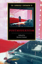 The Cambridge Companion to Postmodernism (Cambridge Companions to Literature) - Retail Maharaj