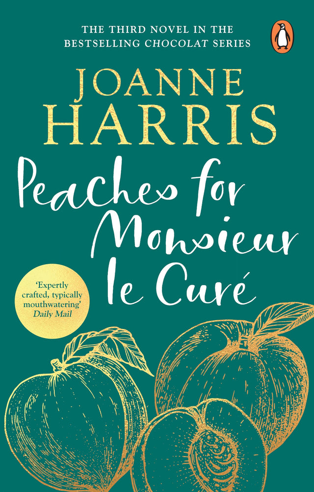 Peaches for Monsieur le Cure (Chocolat 3) (A Vianne Rocher Novel) - Retail Maharaj