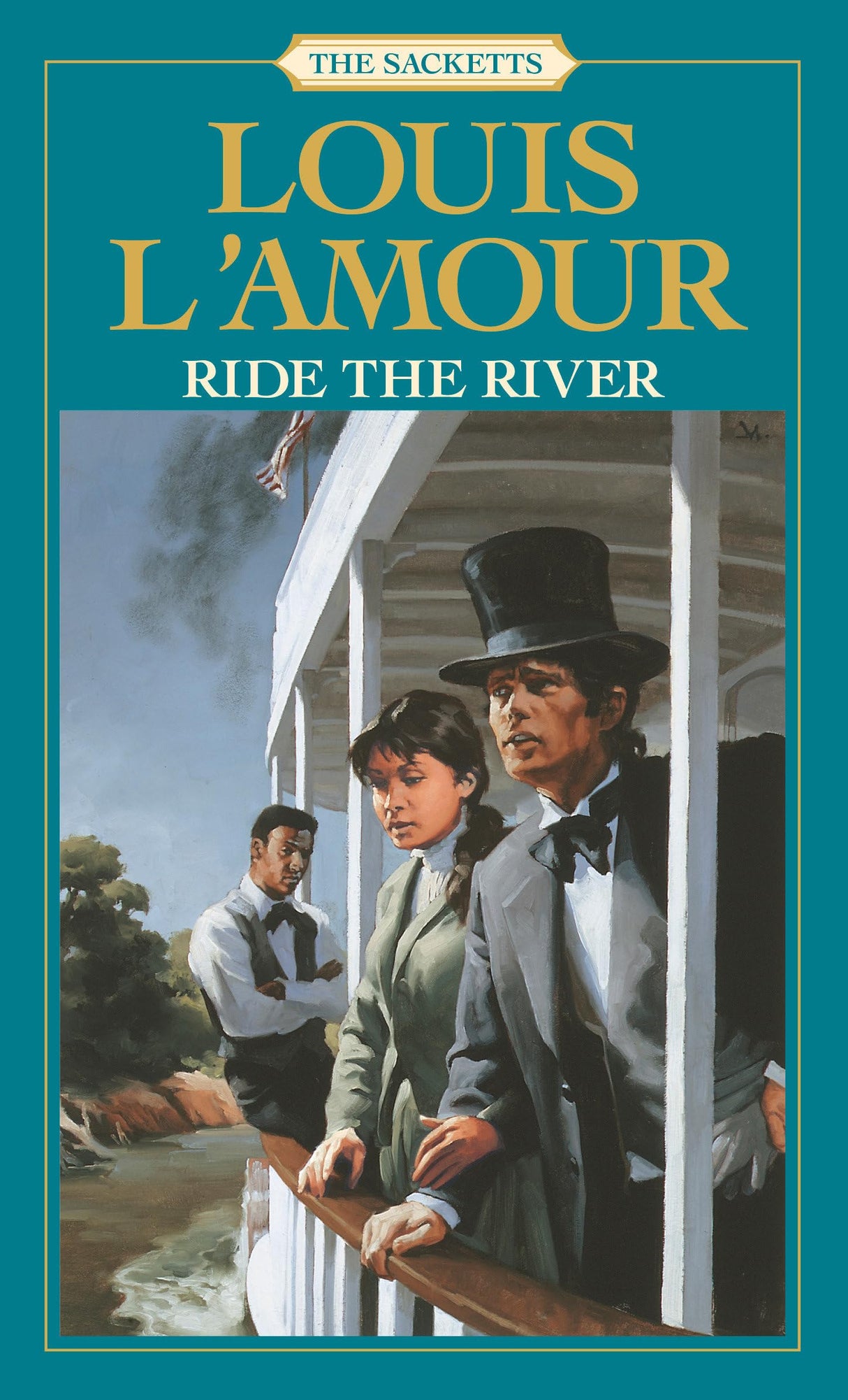 Ride the River: The Sacketts: A Novel - Retail Maharaj