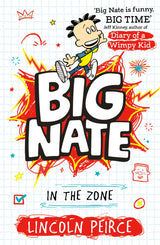 Big Nate in the Zone: Hilarious comic-book-style story for kids aged 9+ - Retail Maharaj