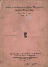 Studies In The Economics Of Farm Management Shahabad District- Bihar (Report For The Year 1961-62)