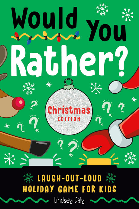 Would You Rather? Christmas Edition: Laugh-Out-Loud Holiday Game for Kids - Retail Maharaj