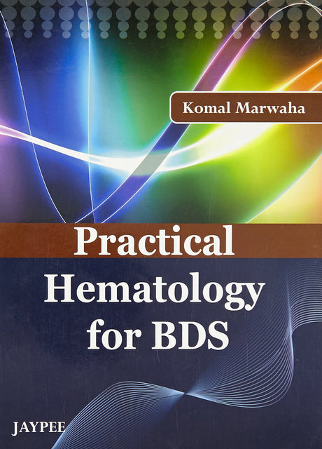 PRACTICAL HEMATOLOGY FOR BDS - Retail Maharaj