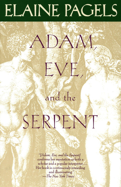 Adam, Eve, and the Serpent: Sex and Politics in Early Christianity - Retail Maharaj