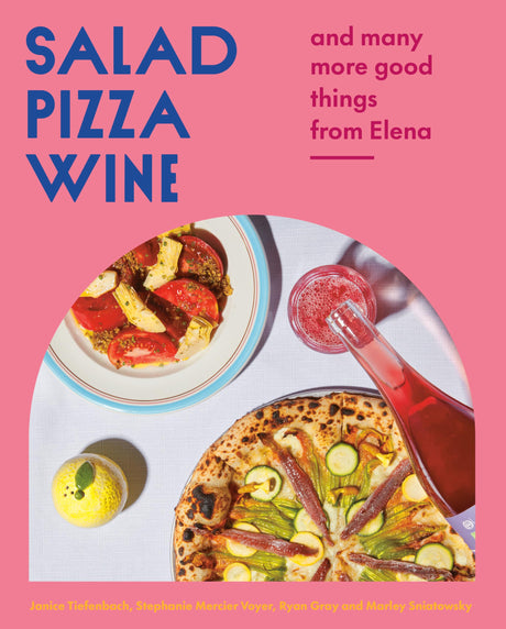 Salad Pizza Wine: And Many More Good Things from Elena - Retail Maharaj