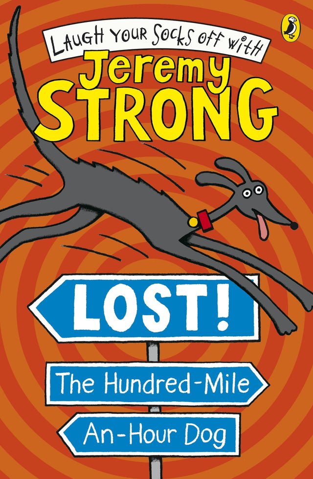 Lost! The Hundred-Mile-An-Hour Dog (Laugh Your Socks Off with Jeremy Strong) - Retail Maharaj