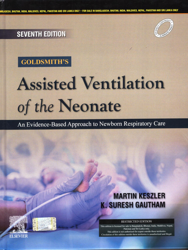 GOLDSMITHS ASSISTED VENTILATION OF THE NEONATE AN EVIDENCE BASED APPROACH TO NEWBORN RESPIRATORY CARE 7ED (HB 2024) - Retail Maharaj