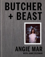 Butcher and Beast: Mastering the Art of Meat: A Cookbook - Retail Maharaj