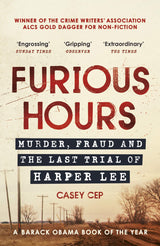 Furious Hours: Murder, Fraud and the Last Trial of Harper Lee - Retail Maharaj