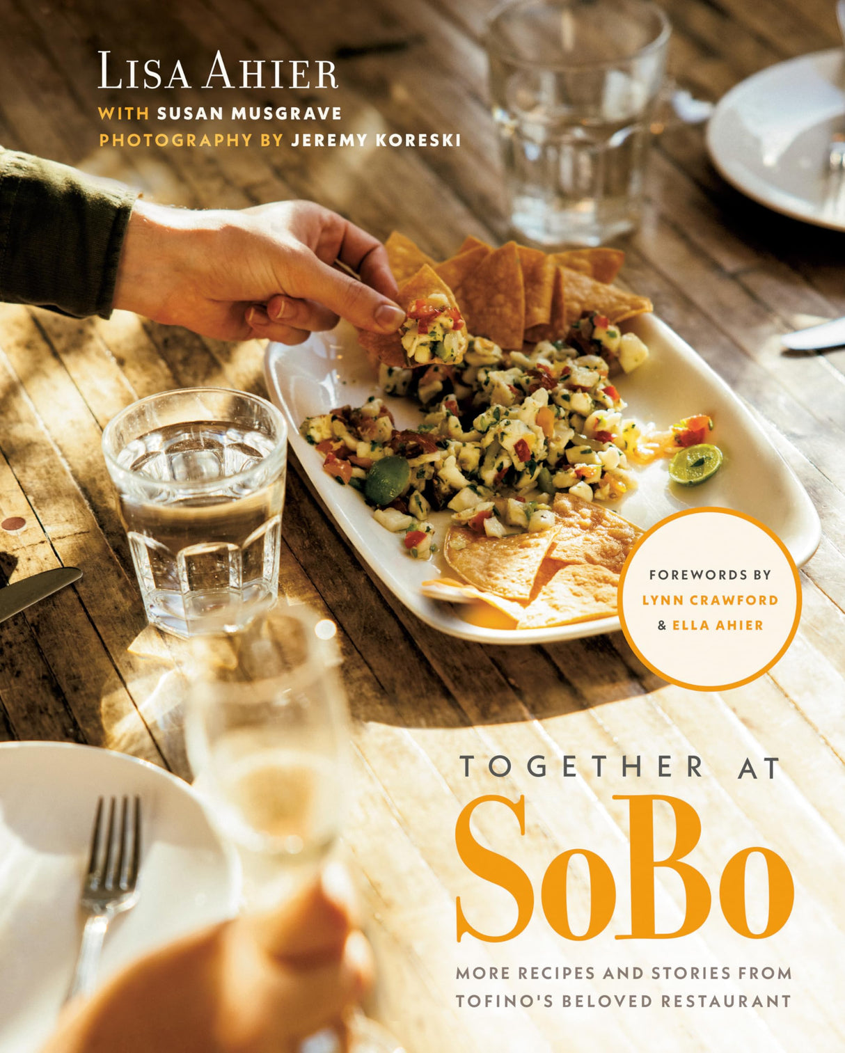Together at SoBo: More Recipes and Stories from Tofino's Beloved Restaurant - Retail Maharaj