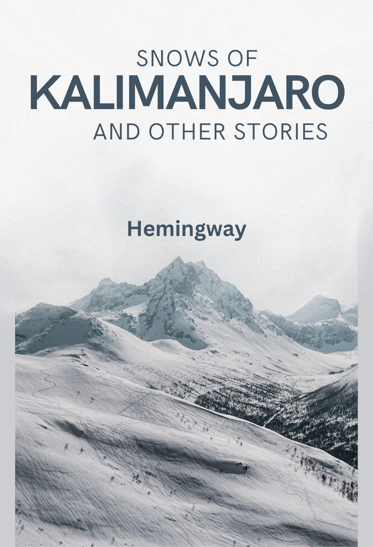 Snows of Kilimanjaro And Other Stories - Retail Maharaj