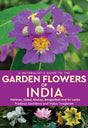 A Naturalist’s Guide to the Garden Flowers of India - Retail Maharaj