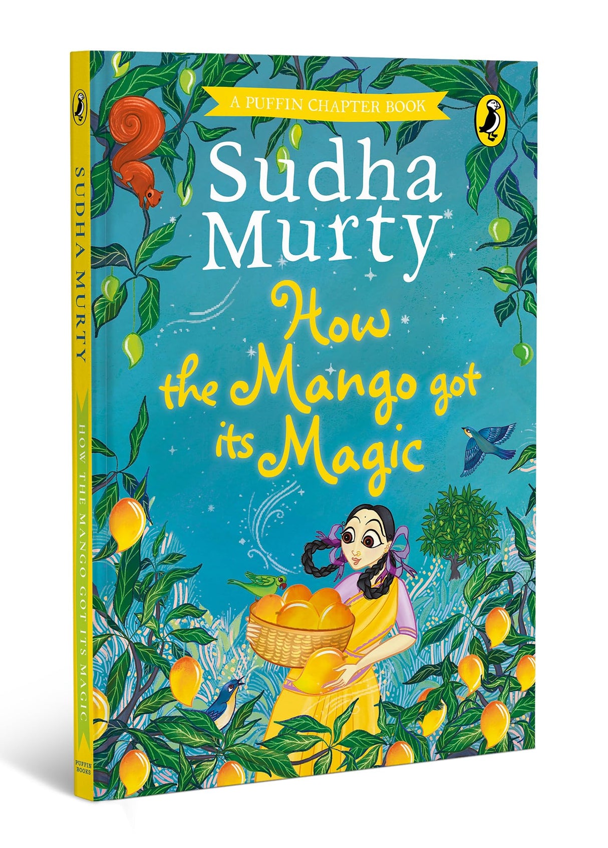 How the Mango got its Magic: Puffin Chapter Book, Gorgeous new full colour, illustrated chapter book for young readers from ages 5 and up - Retail Maharaj