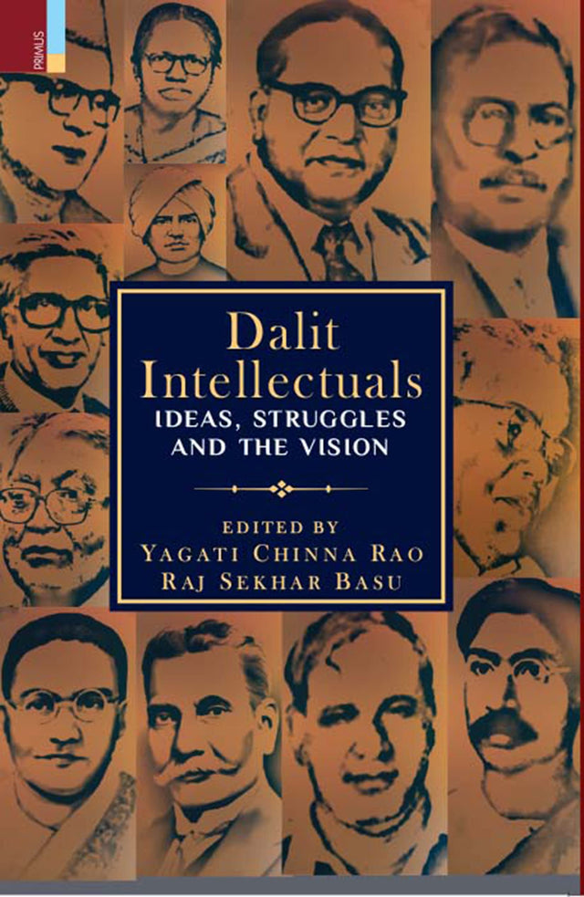 Dalit Intellectuals: Ideas, Struggles and the Vision - Retail Maharaj
