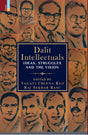 Dalit Intellectuals: Ideas, Struggles and the Vision - Retail Maharaj