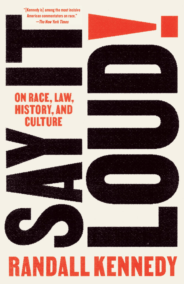 Say It Loud!: On Race, Law, History, and Culture - Retail Maharaj