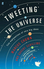Tweeting the Universe: Tiny Explanations of Very Big Ideas - Retail Maharaj