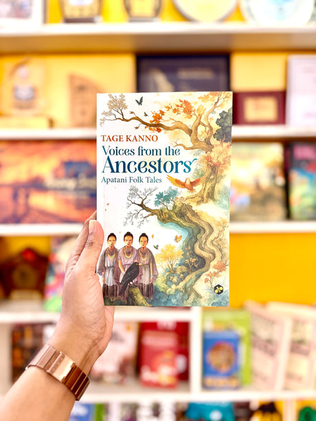 Voices from the Ancestors: Apatani Folk Tales | Anthology of Folktales from Arunachal Pradesh | Retold by Tage Kanno - Retail Maharaj