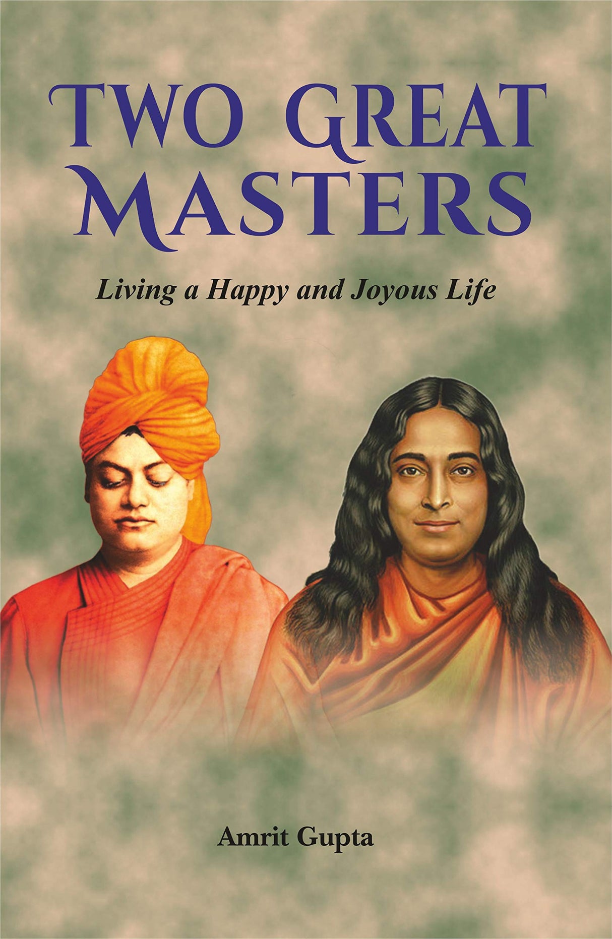 Two Great Masters: Living a Happy and Joyous Life - Retail Maharaj