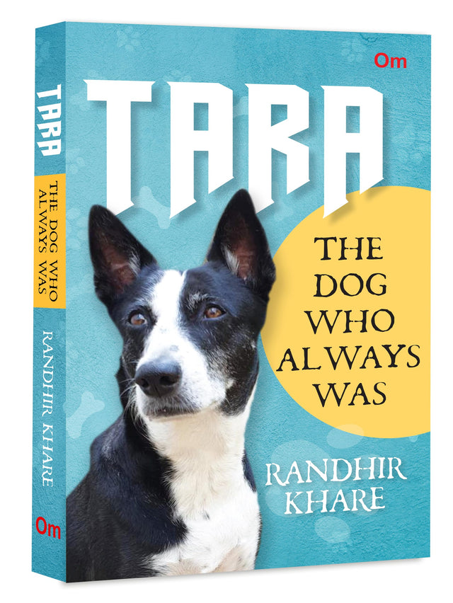 Tara: The Dog Who Always Was - Retail Maharaj
