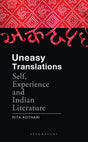 Uneasy Translations: Self, Experience and Indian Literature - Retail Maharaj