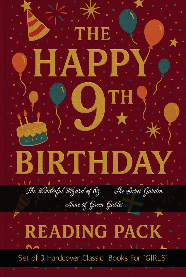 The Happy 9th Birthday Reading Pack : Set of 3 Hardcover Classic Books for "Girls" Anne of green gables, the secret garden, the wonderful wizard of oz - Retail Maharaj