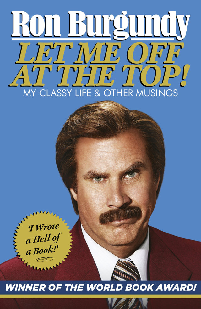 Let Me Off at the Top!: My Classy Life and Other Musings - Retail Maharaj