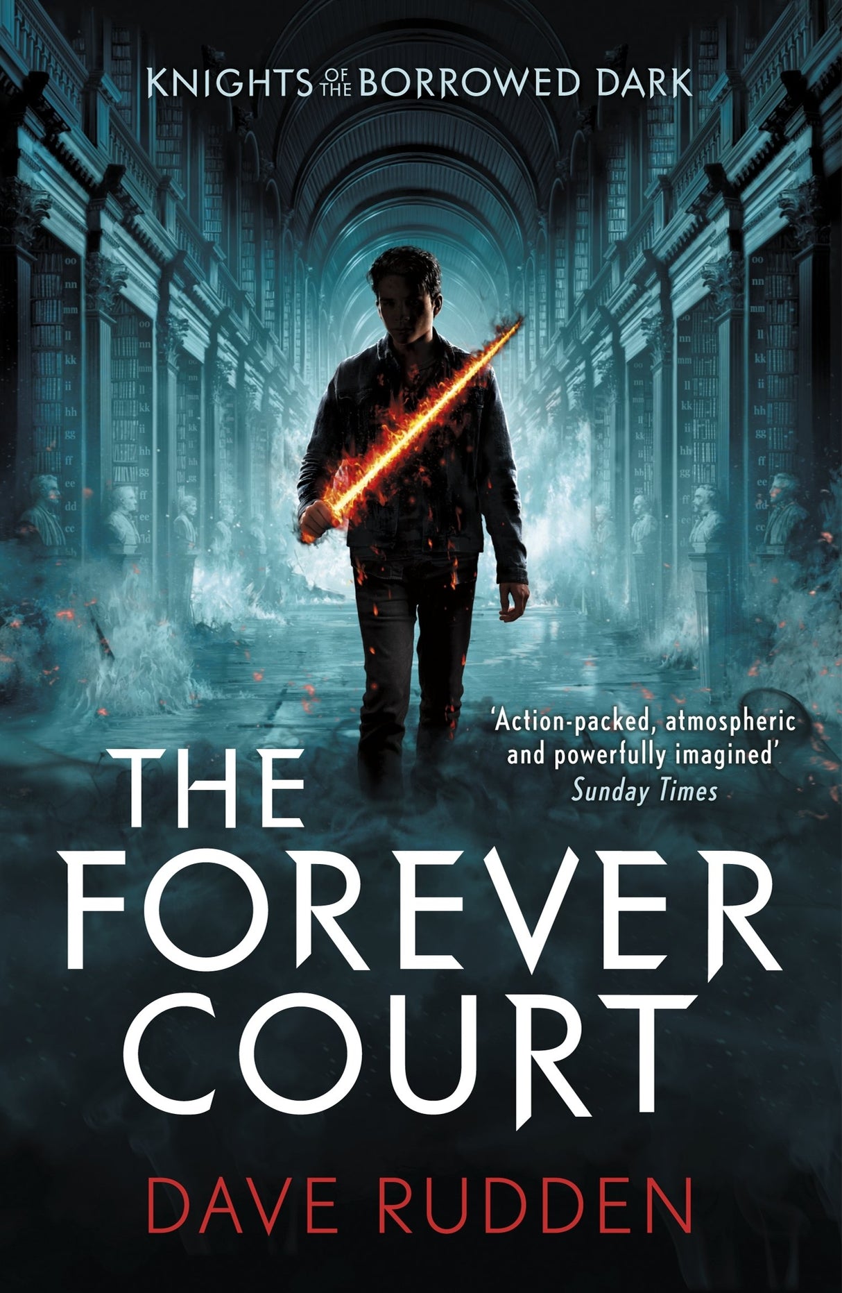 The Forever Court (Knights of the Borrowed Dark Book 2) [Paperback] Rudden, Dave - Retail Maharaj