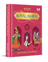 Royal Rebels: (3 in 1 HistoryMystery Series) A Hilarious Fusion of History and Mystery Featuring Three Indian Royals | Ages 8+ - Retail Maharaj