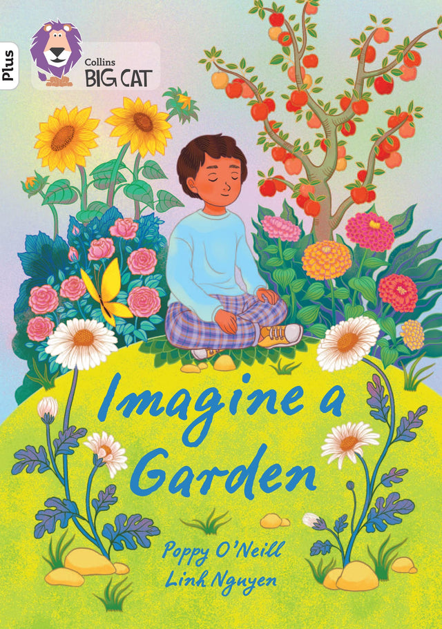 Imagine a Garden: Band 10+/White Plus (Collins Big Cat) - Retail Maharaj