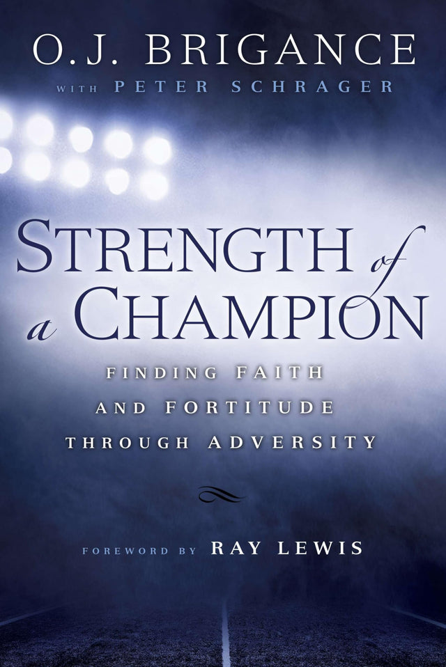 Strength of a Champion: Finding Faith and Fortitude Through Adversity - Retail Maharaj