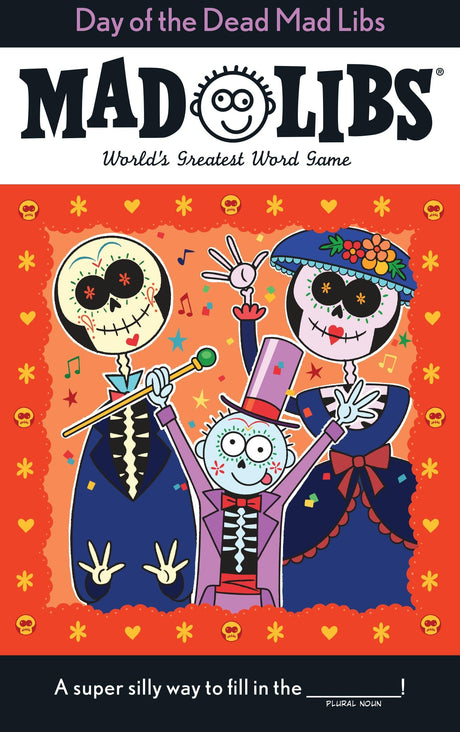 Day of the Dead Mad Libs: World's Greatest Word Game - Retail Maharaj