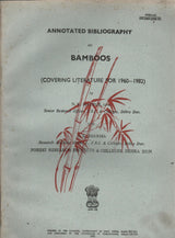Annotated Bibliography On Bamboos (Covering Literature For 1960-1982)
