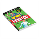 The Football GOAT: Messi v. Ronaldo: The greatest footballer of all time! The fun biography gift book for kids aged 7-11 years - packed with stats & ... football: Who is the greatest of all time? - Retail Maharaj
