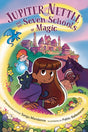 Jupiter Nettle and the Seven Schools of Magic - Retail Maharaj