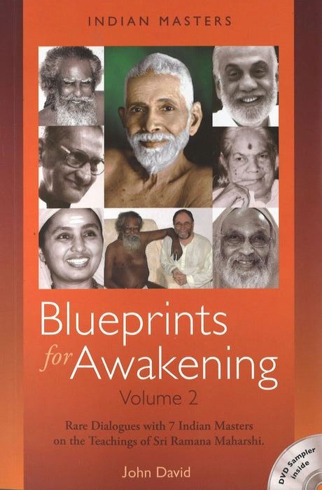 Blueprints for Awakening -- Indian Masters (Volume 2): Rare Dialogues with 7 Indian Masters on the Teachings of Sri Ramana Maharshi - Retail Maharaj