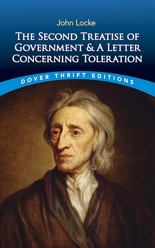 The Second Treatise of Government: AND A Letter Concerning Toleration (Thrift Editions) - Retail Maharaj