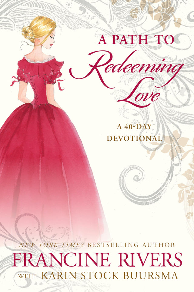 A Path to Redeeming Love: A Forty-Day Devotional - Retail Maharaj